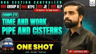 Complete Maths For Section Controller 2025 | Time & Work , Pipe & cis | One Shot  #sectioncontroller
