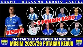 COMPLETE 🔥 PERSIB 2026 SQUAD LIST || SERGIO CASTEL PERSIB || TODAY