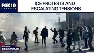 Complexities of ICE operations and public protest | Newsmaker | FOX 10 Phoenix