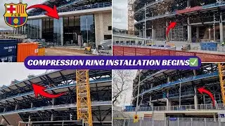 Compression Ring Installation Begins | Camp Nou Construction Update 🏗️