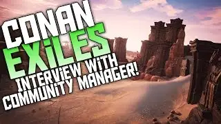 Conan Exiles - Interview With The Community Manager! FAQ Conan Exiles News