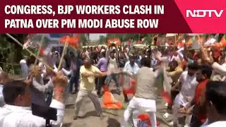 Congress, BJP Workers Clash In Patna Over PM Modi Abuse Row