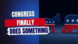 Congress Finally Did Something Good