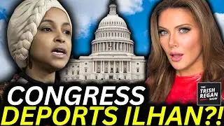 Congress Introduces NEW Legislation to DEPORT ILHAN OMAR!