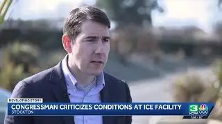 Congressman Harder criticizes conditions at Stockton ICE facility