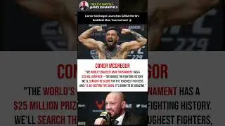 Conor McGregor Launches “World’s Baddest Man” Tournament 🔥 #ufc