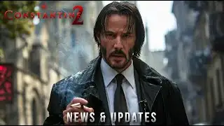 Constantine 2 (2025) – Breaking News & Updates | Keanu Reeves Returns as John Constantine