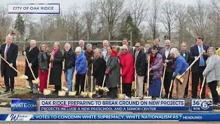 Construction underway for two Oak Ridge projects