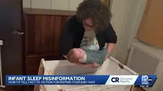 Consumer Reports: Dangerous misinformation about infant sleep