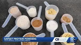 Consumer Reports investigates more protein powders
