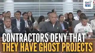 Contractors deny that they have ghost projects | GMA Integrated News