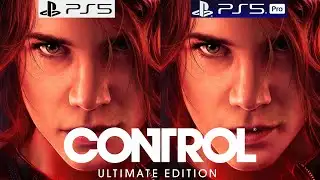 Control Ultimate Edition PS5 vs PS5 Pro - Graphics Comparison - Framerate - Loading Times - 4k