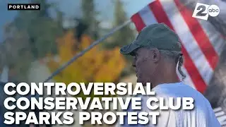 Controversial conservative club sparks protest outside Portland