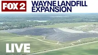 Controversial Wayne County landfill looking to expand as protesters say no