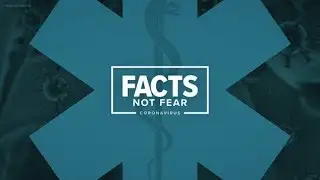 Coronavirus Coverage: Facts not fear