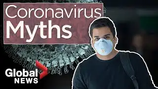 Coronavirus outbreak: Debunking the biggest myths
