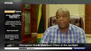 Correctional Services | Spotlight on Ebongweni Super Maximum Prison