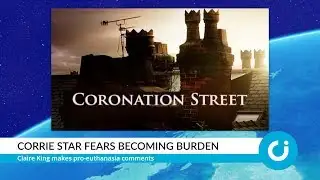 Corrie star fears being ‘burden’