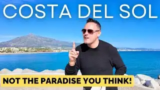 Costa Del Sol, Spain 🇪🇸 | This is The UGLY TRUTH No One Tells You!