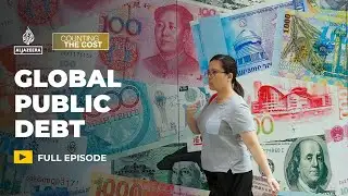 Could soaring global debt trigger the next financial crisis? | Counting the Cost