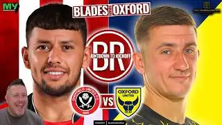 ⏱️⚔️ COUNTDOWN TO KICKOFF | SHEFFIELD UNITED vs OXFORD UNITED ⚔️⏱️