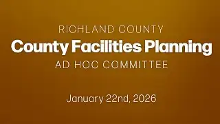 County Facilities Planning Ad Hoc Committee - 2026/01/22
