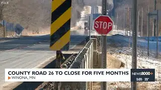 County Road 26 to close for five months