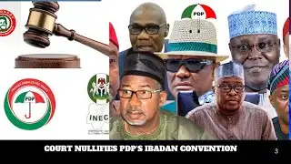 COURT NULLIFIES PDP’S IBADAN CONVENTION