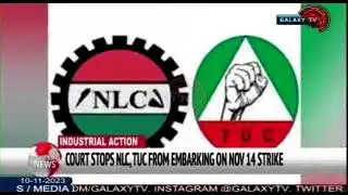 COURT STOPS NLC,TUC FROM EMBARKING ON NOV 14 STRIKE