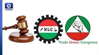 Court Stops Planned Protest By NLC, TUC
