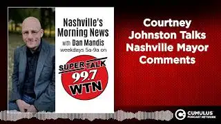 Courtney Johnston Talks Nashville Mayor Comments
