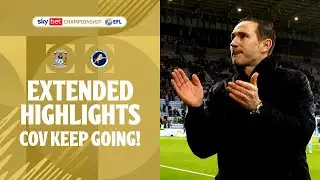 COV KEEP GOING! | Coventry City v Millwall Extended Highlights