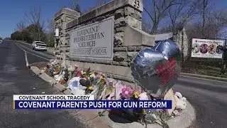 Covenant School parents push for gun reform
