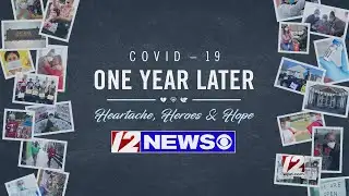 COVID-19 One Year Later: A 12 News Special Presentation