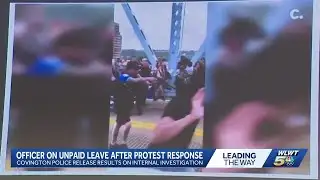 Covington officer placed on unpaid leave for response to Roebling Bridge protest