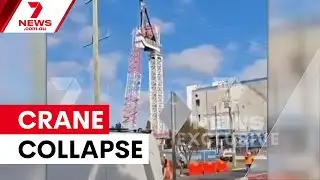 Crane collapses at Melbourne construction site | 7NEWS