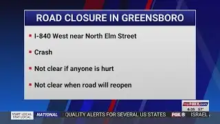Crash shuts down Interstate 840 West on Greensboro Urban Loop
