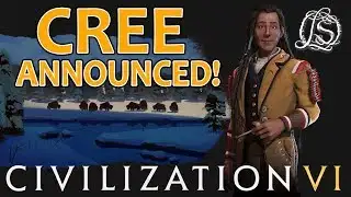 Cree Announced for Civ 6 - Gaming News!