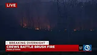 Crews battle large brush fire in Middletown