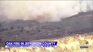Crews continue battling Oak Fire in Jefferson County