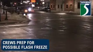 Crews prep for possible flash freeze