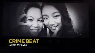 Crime Beat: Before My Eyes | S6 E21