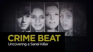 Crime Beat: Uncovering a Serial Killer | S6 E25