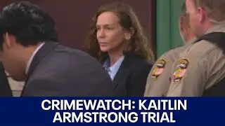 CrimeWatch: Kaitlin Armstrong trial, $15K stolen from rapper | FOX 7 Austin