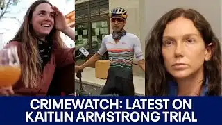CrimeWatch: Latest in Kaitlin Armstrong trial | FOX 7 Austin