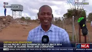 Crippling Water Infrastructure | Giyani water project progress