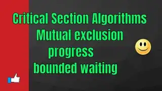 critical section ||process syncronization||operating system