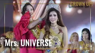 CROWN UP! | MRS UNIVERSE 2025 | SHERRY SINGH
