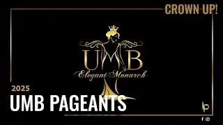 CROWN UP! | UMB PAGEANTS 2025