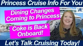 CRUISE NEWS! Princess Dining Changes | Carnival’s New Zero-Proof Drink Package & Coke Comeback